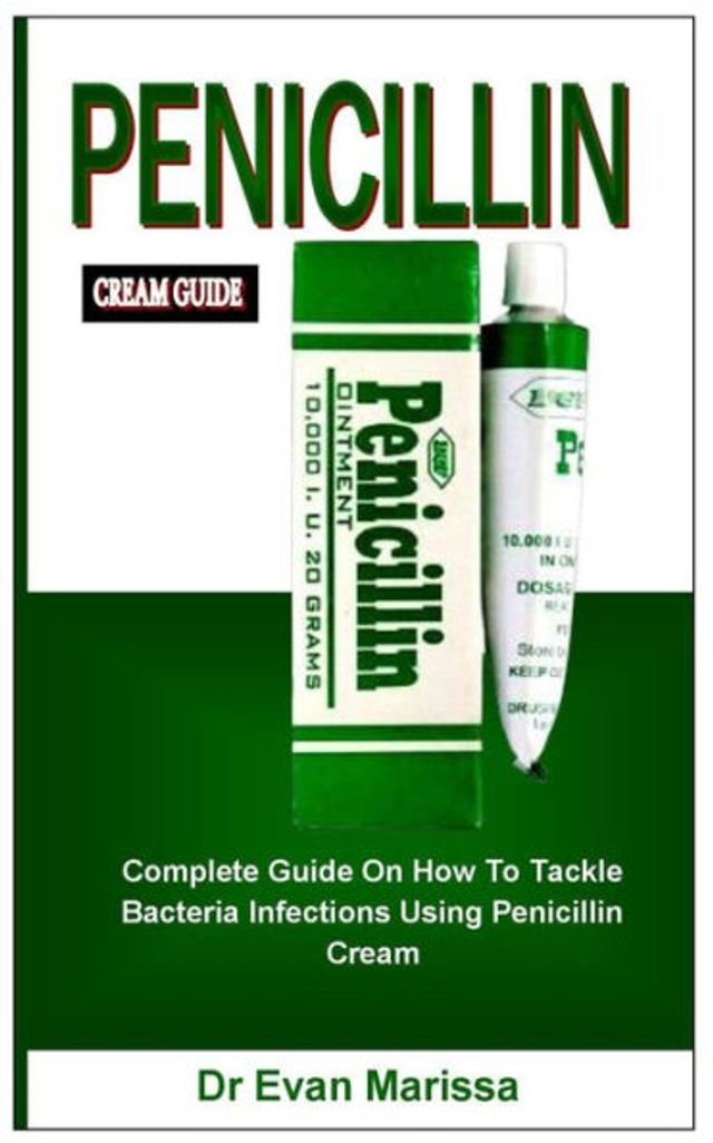 Barnes & Noble PENICILLIN CREAM GUIDE: Complete Guide On How To Tackle ...