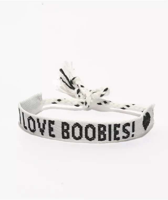 I love boobies bracelet deals