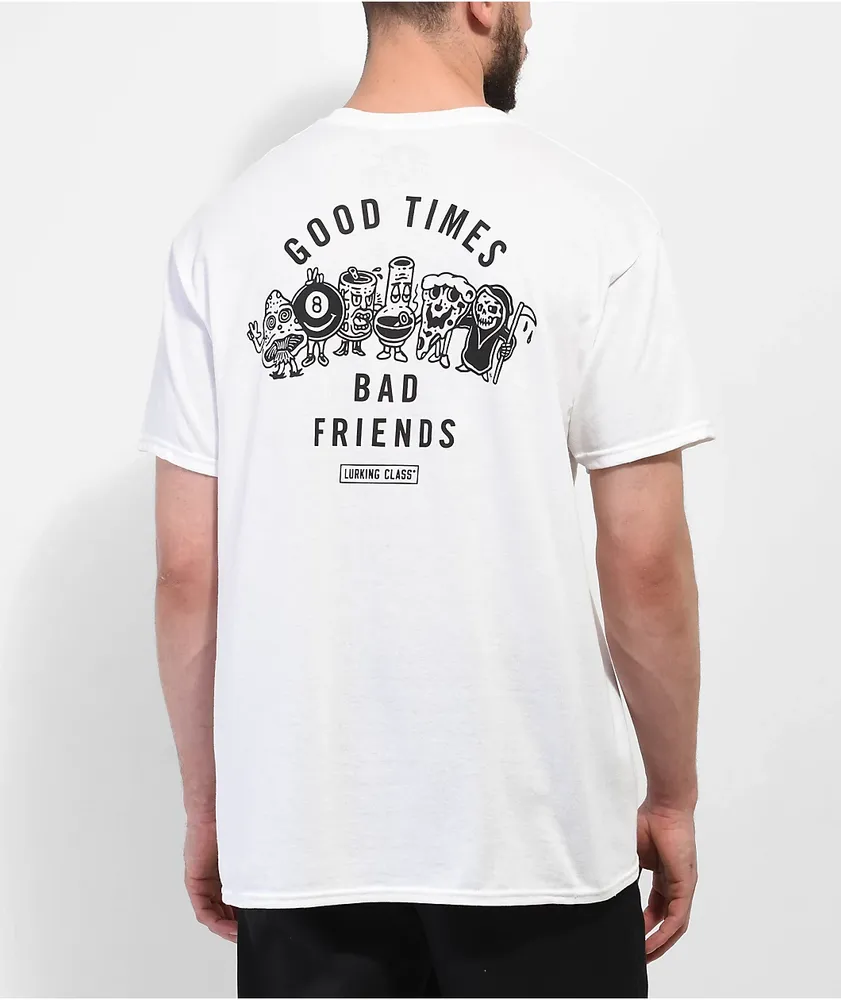 Good times bad friends sweatshirt hot sale