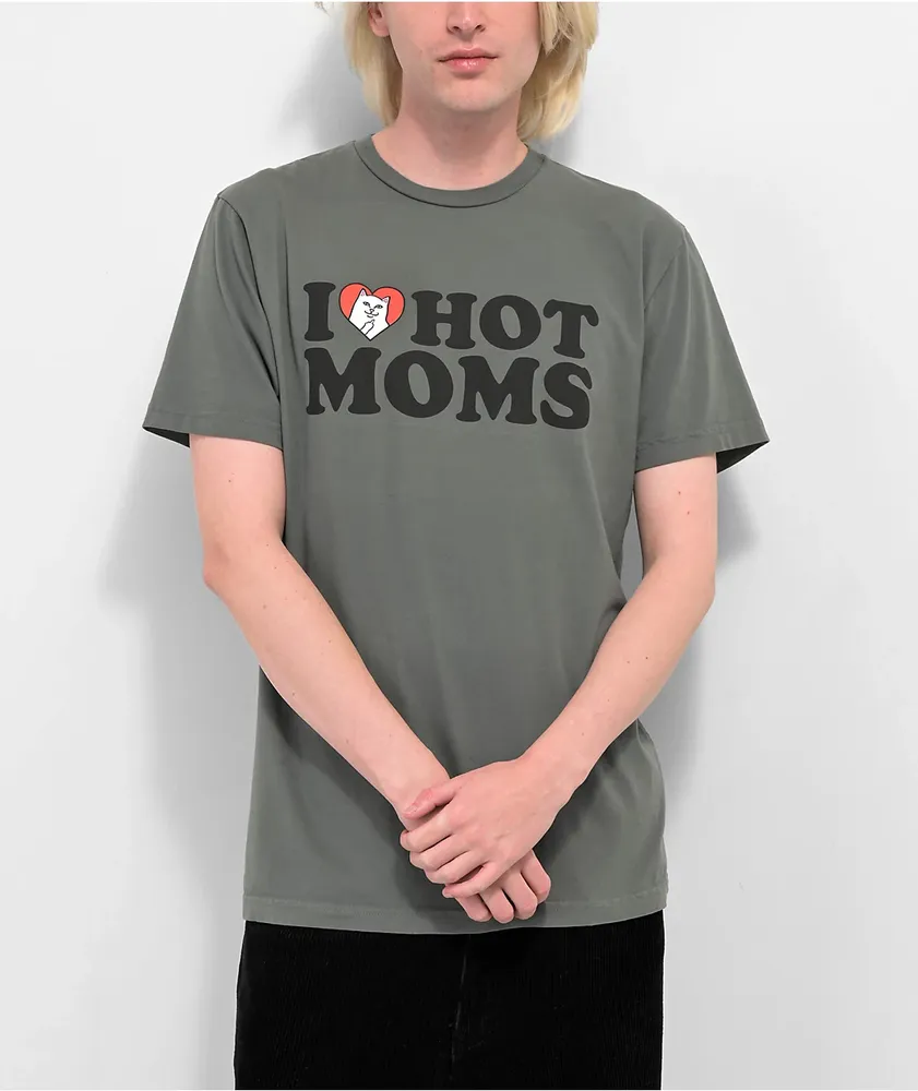 I love hot hotsell moms shirt