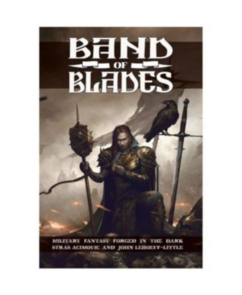 Evil Hat Productions Band of Blades Role Playing Game Blades in the