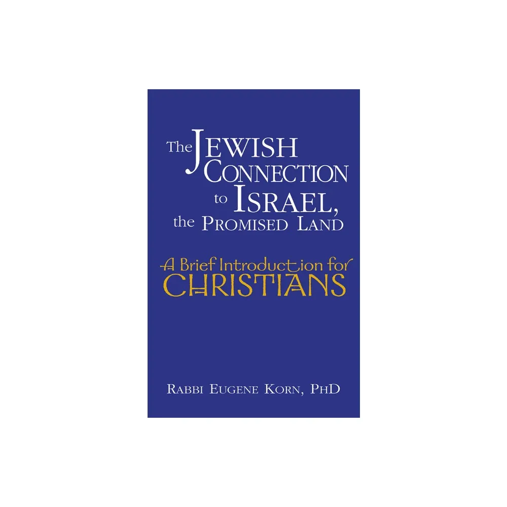 Jewish Lights Publishing The Jewish Connection to Israel, the Promised