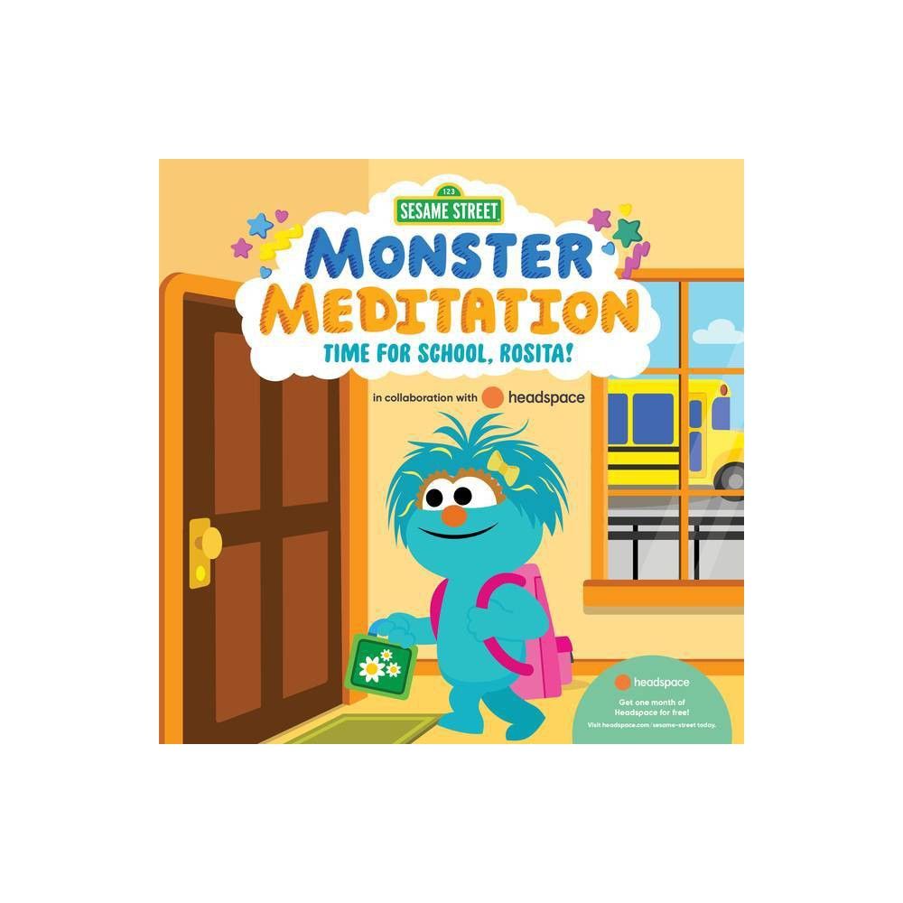 Random House Books For Young Readers Time For School Rosita Sesame Street Monster Meditation 2783